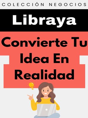 cover image of Convierte Tu Idea En Realidad